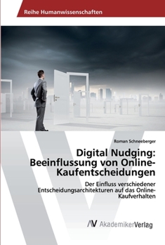 Paperback Digital Nudging: Beeinflussung von Online-Kaufentscheidungen [German] Book