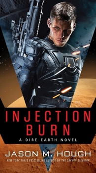 Mass Market Paperback Injection Burn: A Dire Earth Novel Book