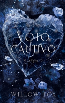 Voto Cautivo (Matrimonios de la Mafia) (Spanish Edition)