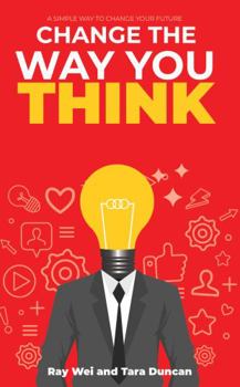 Paperback Change The Way You Think: A Simple Way To Change Your Future Book