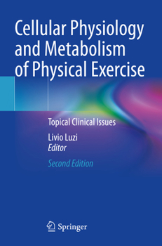 Paperback Cellular Physiology and Metabolism of Physical Exercise: Topical Clinical Issues Book