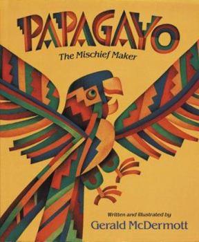 Hardcover Papagayo: The Mischief Maker Book