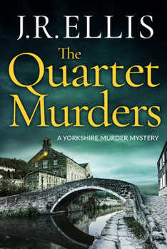 The Quartet Murders - Book #2 of the Yorkshire Murder Mysteries