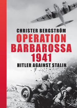 Hardcover Operation Barbarossa 1941: Hitler Against Stalin Book