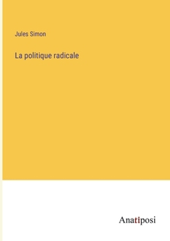 Paperback La politique radicale [French] Book