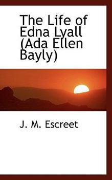 Paperback The Life of Edna Lyall (ADA Ellen Bayly) Book