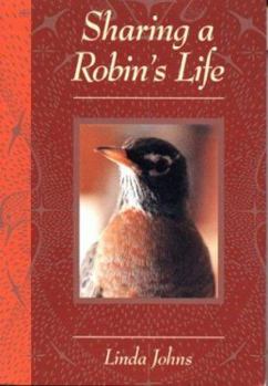 Paperback Sharing a Robin's Life Book