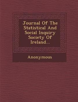 Paperback Journal of the Statistical and Social Inquiry Society of Ireland... Book