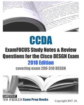 Paperback CCDA Design Associate Certification Exam ExamFOCUS Study Notes & Review Question 2018 Edition: covering exam 200-310 DESGN Book