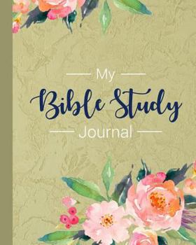Paperback My Bible Study Journal: A Beautiful Christian Workbook to Log Your Faith with Over 100 Pages: A Simple Guide to Journaling Scripture, Passages Book