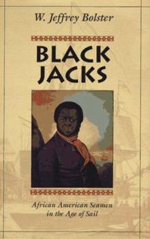 Hardcover Black Jacks: African American Seamen in the Age of Sail Book