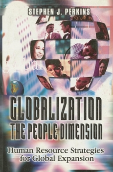 Paperback Globalization: the People Dimension: Human Resources Strategies for Global Expansion Book