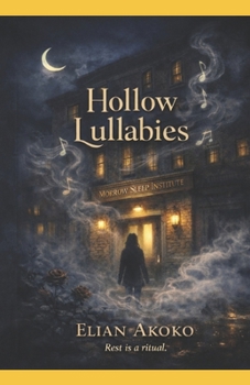 Hollow Lullabies: A Dark Paranormal Romance of Dream-Eaters and Forbidden Sleep (CREATURES OF THE NIGHT)