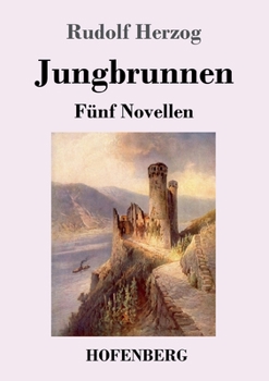 Paperback Jungbrunnen: Fünf Novellen [German] Book