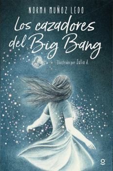 Paperback Los cazadores del big bang [Spanish] Book