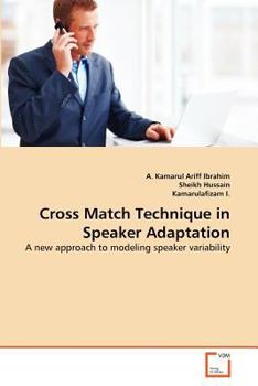 Paperback Cross Match Technique in Speaker Adaptation Book