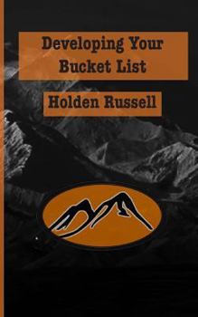 Paperback Developing Your Bucket List Book