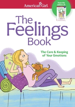 Paperback The Feelings Book: The Care and Keeping of Your Emotions Book