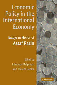 Paperback Economic Policy in the International Economy: Essays in Honor of Assaf Razin Book