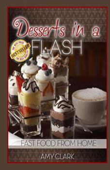 Paperback Desserts in a Flash: Fast Food from Home Book