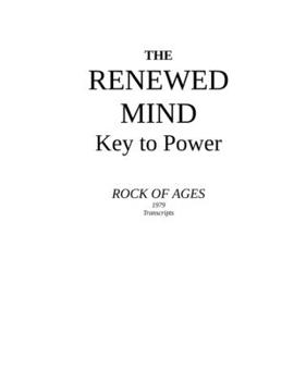 Paperback The Renewed Mind - Key to Power: Rock of Ages 1979 Book