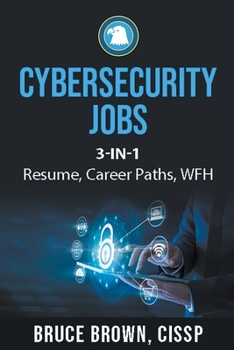 Paperback Cybersecurity Jobs 3- in-1 Value Bundle: Resume, Career Paths, and Work From Home Book