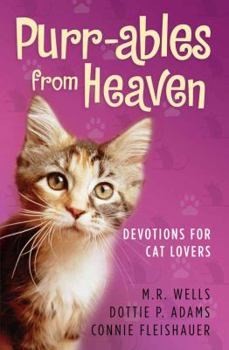 Paperback Purr-ables from Heaven: Devotions for Cat Lovers Book