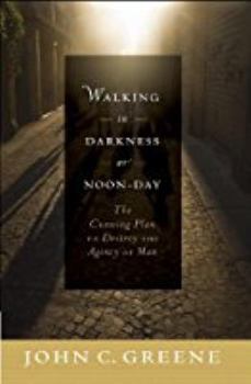 Paperback Walking in Darkness at Noon-Day Book