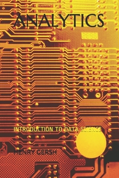 Paperback Analytics: Introduction to Data Science Book