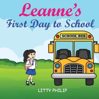 Paperback Leanne's First Day to School Book