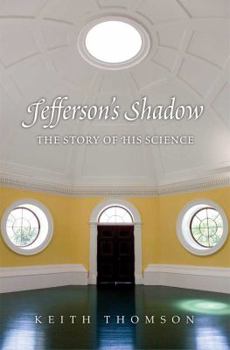 Hardcover Jefferson's Shadow: The Story of His Science Book
