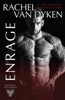 Enrage - Book #8 of the Eagle Elite