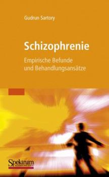 Paperback Schizophrenie: Empirische Befunde Und Behandlungsansätze [German] Book