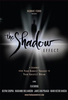 DVD The Shadow Effect, a Movie: Illuminating the Hidden Power of Your True Self Book