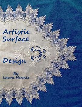 Paperback Artistic Surface Design: In and On Fabrics Book