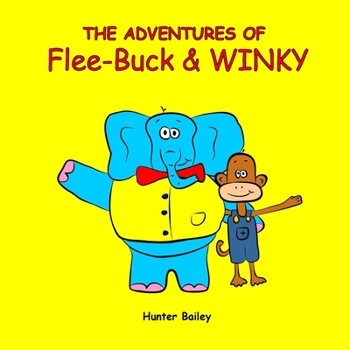 Paperback The Adventures of Flee-Buck & Winky Book