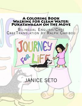 Paperback A Coloring Book Walking for Clean Water: Pukatawagan on the Move Book