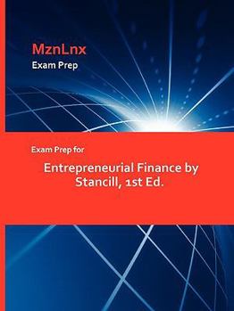 Paperback Exam Prep for Entrepreneurial Finance by Stancill, 1st Ed. Book