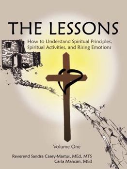 Paperback The Lessons: How to Understand Spiritual Principles, Spiritual Activities, and Rising Emotions Book