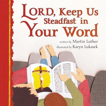 Board book Lord, Keep Us Steadfast in Your Word Book