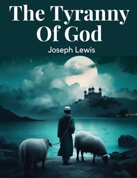 Paperback The Tyranny Of God Book