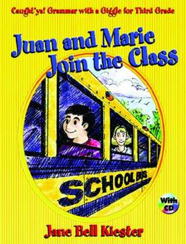 Paperback Caught'ya! Grammar with a Giggle for Third Grade: Juan and Marie Join the Class Book