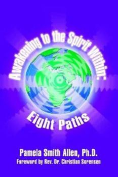 Paperback Awakening to the Spirit Within: Eight Paths Book