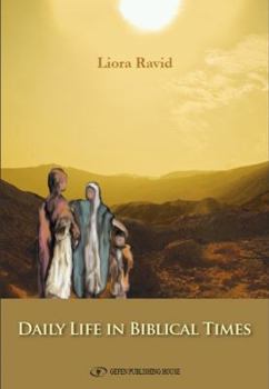 Paperback The Daily Life in Biblical Times Book