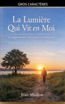 La Lumière Qui Vit En Moi (French Edition)