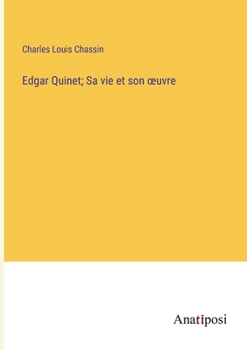 Paperback Edgar Quinet; Sa vie et son oeuvre [French] Book