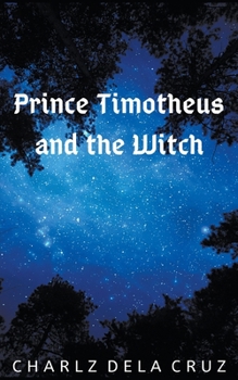 Paperback Prince Timotheus and the Witch Book
