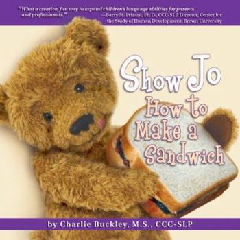 Board book Show Jo How to Make a Sandwich Book