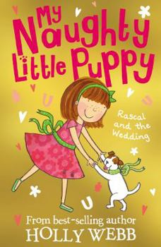 Rascal and the Wedding - Book #7 of the My Naughty Little Puppy