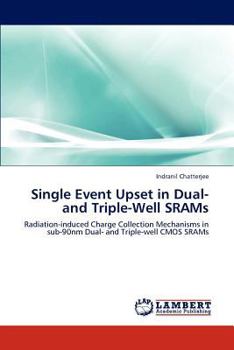 Paperback Single Event Upset in Dual- and Triple-Well SRAMs Book
